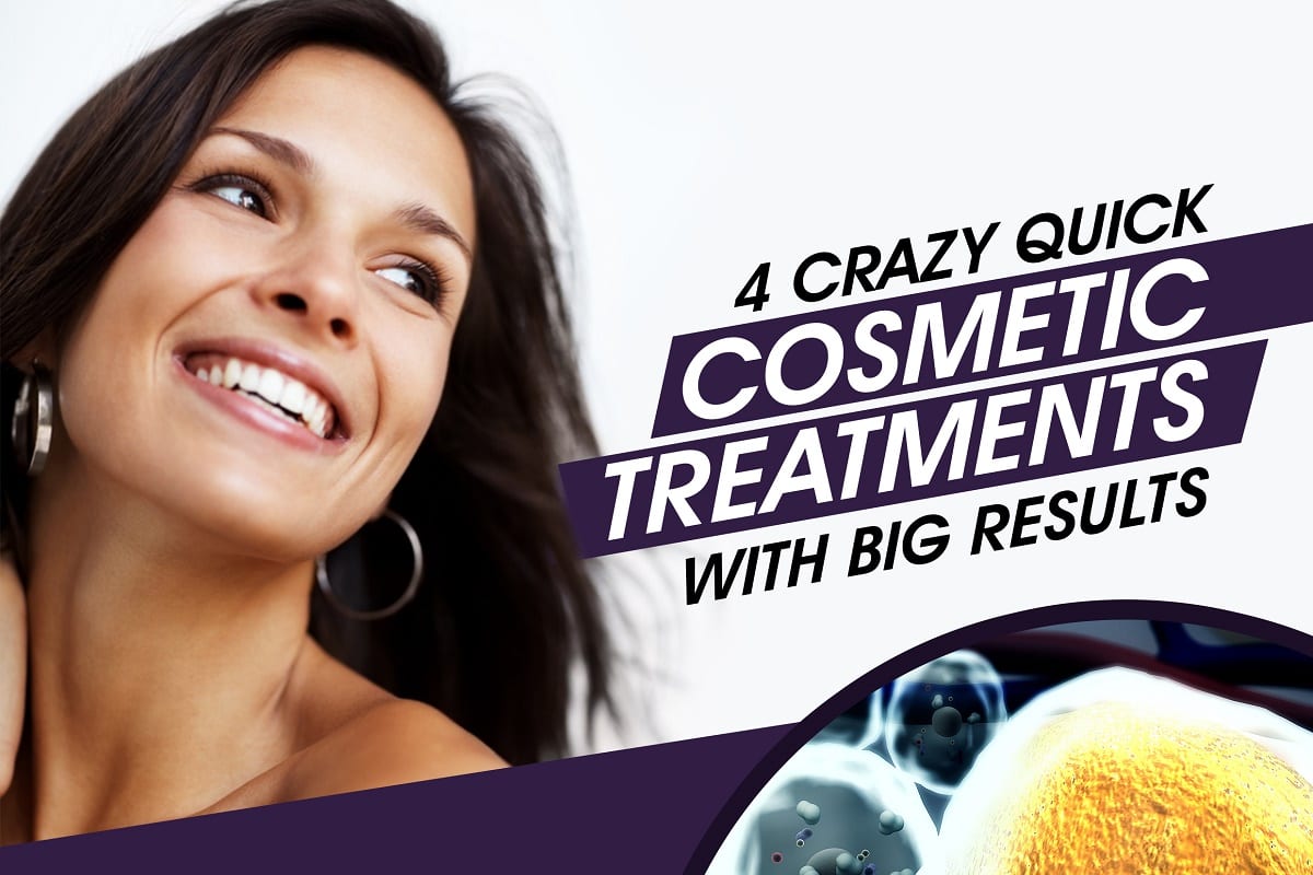 4 Crazy Quick Cosmetic Treatments with Big Results [Infographic]